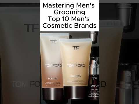 Mastering Men's Grooming Top 10 Men's Cosmetic Brand