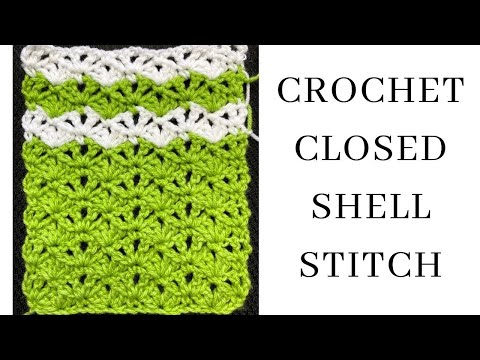 Crochet Closed Shell Stitch *Two Row Repeat