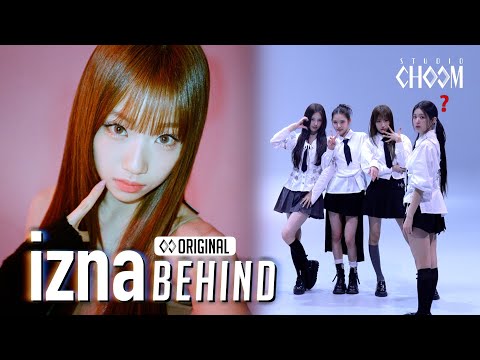 (Behind) izna(이즈나) 'IZNA & TIMEBOMB' | STUDIO CHOOM ORIGINAL (ENG/JPN)