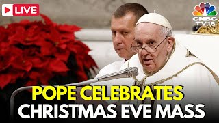 Vatican Christmas Mass LIVE: Pope Francis Celebrates Christmas Eve Mass | Holy Door Opening | N18G