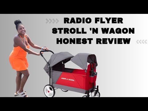 Radio Flyer Discovery Stroll 'N Wagon Review | Wagon Review | Best Stroller Wagon