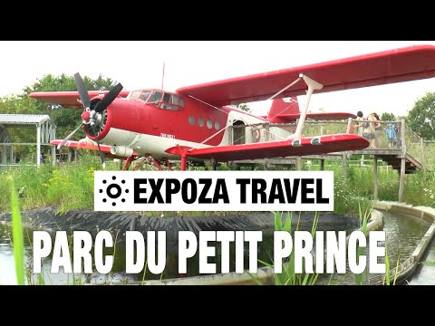 Parc Du Petit Prince (France) Vacation Travel Video Guide