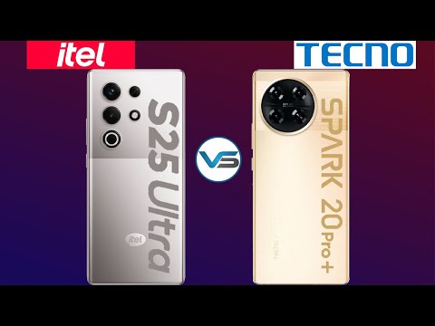 Tecno Spark 20 Pro Plus VS Itel S25 Ultra | Itel S25 Ultra VS Tecno Spark 20 Pro Plus