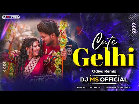 DJ MS OFFICIAL | Cute Gelhi | Mantu Chhuria & Ira Mohanty | Remix | #odiasong #odiaremixsong