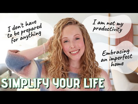 SIMPLIFY YOUR LIFE | 10 Mindsets I've decluttered for a simpler & happier life