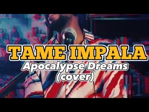 Tame Impala - Apocalypse Dreams (CRYSTAL VELVET vocal cover)