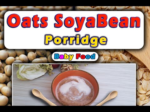 Oats Soyabean Porridge for Babies || Homemade Oat Baby Cereal Recipe for 6 months - 3 year Old Baby