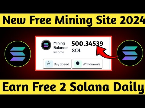 🤑 New Solana Free Mining Website 2024 || 🤑 New Crypto Mining Sites 2024 || 🤑 Free Mining App 2024