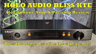 Holo Audio Bliss Headphone Amp Review - Does the Name Describe the Experience?