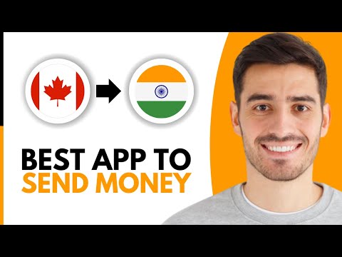 Best App to Send Money From Canada to India (2025)