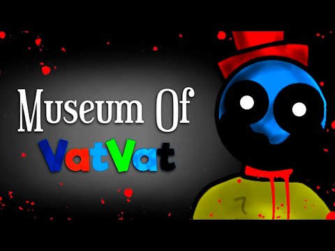 MUSEUM OF VATVAT!!! (Mascot Horror) - Full Game + Ending - No Commentary