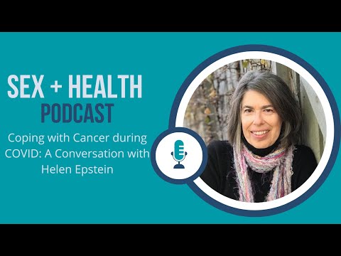 Coping with Cancer during COVID: A Conversation with Helen Epstein