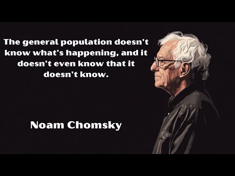 Noam Chomsky’s Most Profound Quotes and Their Impact on Modern Thought