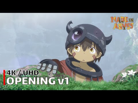 Made in Abyss - Opening v1 【Deep in Abyss】 4K / UHD Creditless | CC