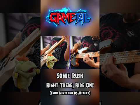 Right There, Ride On (Sonic Rush) - GaMetal Remix (From Nintendo DS Medley)