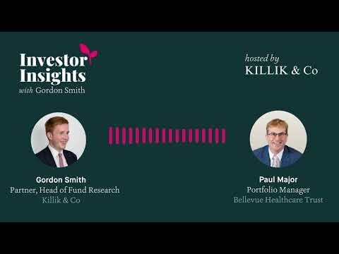 Investor Insights Episode #6 – Paul Major, Portfolio Manager of Bellevue Healthcare Trust (BBH-LON)