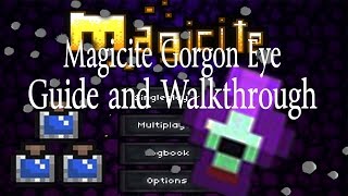 UnlimitedAmmo: Magicite Gorgon Eye Guide and Walkthrough