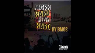 WorkHard PlayHard- BMOS, Wiz Khalifa Cover