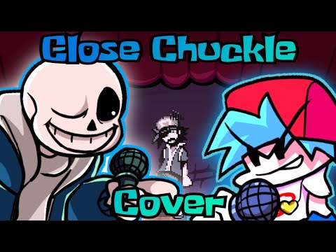 Close Chuckle but Sans and (NEW)BF sings it!