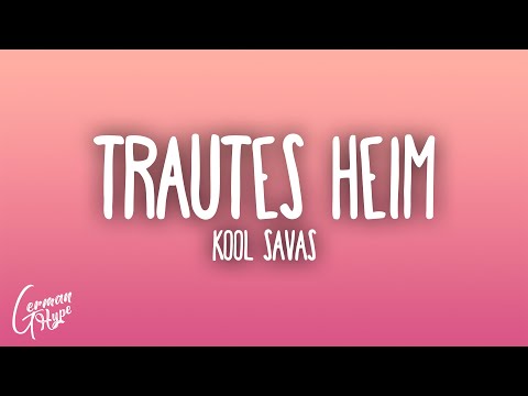 Kool Savas - Trautes Heim