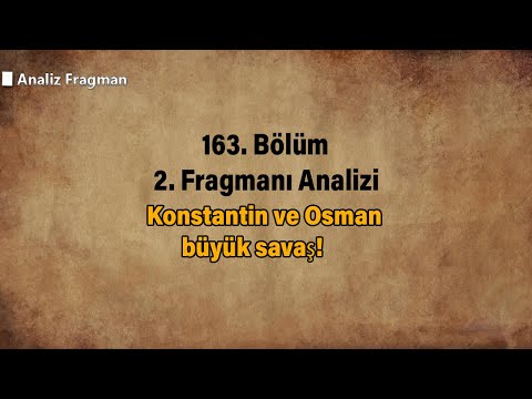 Konstantin ve Osman büyük savaş!