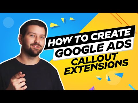 How To Create Google Ads Callout Extensions In 2025