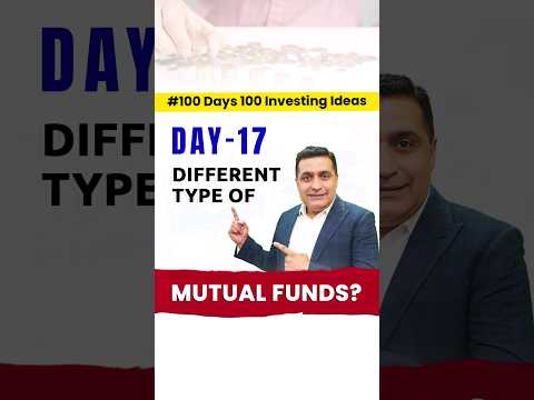 Different types of mutual funds| Mutual funds explanied|100-Day Investment Ideas with Pankaj Dhingra