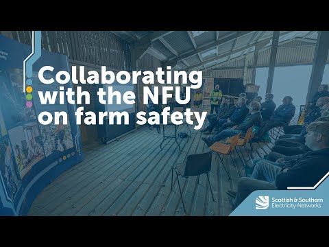 Collarborating with the NFU on farm safety