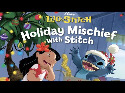 Disney: Holiday Mischief With Lilo & Stitch - Read Aloud Kids Storybook #disney #stitch