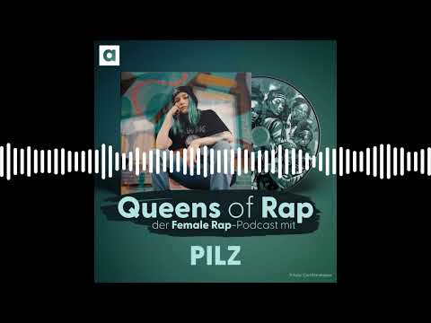 Pilz - Härter wirds nicht - Frauen im Battlerap | Queens of Rap - der Female Rap-Podcast mit...