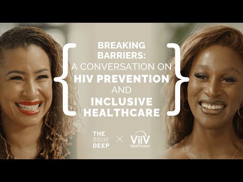 Breaking Barriers: HIV Prevention and Inclusive Care | ViiV Healthcare x {THE AND} Angelique & Mikki