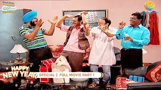 NEW YEAR SPECIAL I FULL MOVIE I PART 1 I Taarak Mehta Ka Ooltah Chashmah I तारक मेहता का उल्टा चश्मा