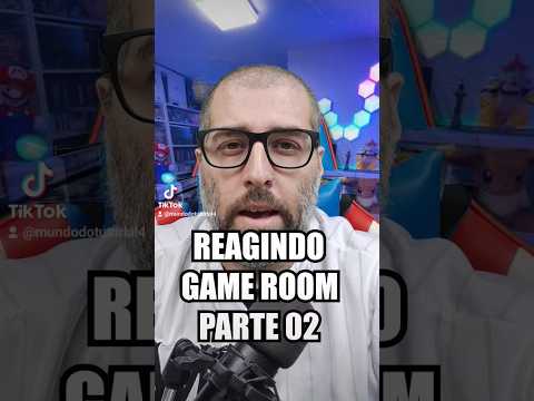 Reagindo Game Room Parte 02