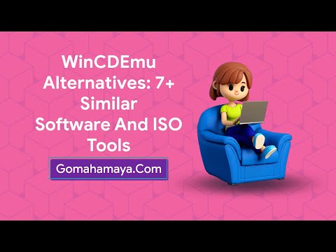 WinCDEmu Alternatives: 7+ Similar Software And ISO Tools