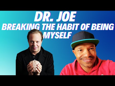 Break The Habit Of Being Yourself - Dr. Joe Dispenza | My Success Story