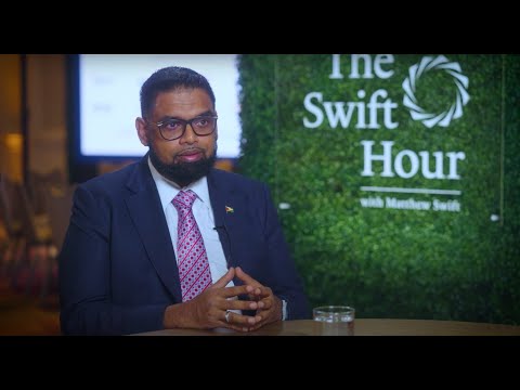 H.E. Mohamed Irfaan Ali, President, Republic of Guyana  | The Swift Hour