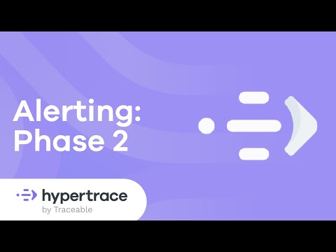 Hypertrace | Alerting: Phase 2