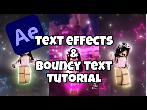 *TUTORIAL* on bouncy text & text effects