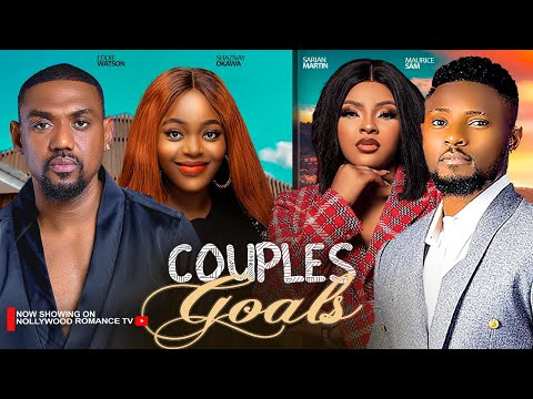 COUPLES GOALS ~ MAURICE SAM, SHAZNAY OKAWA, SARIAN MARTIN, EDDIE WATSON 2024 LATEST NIGERIAN MOVIES