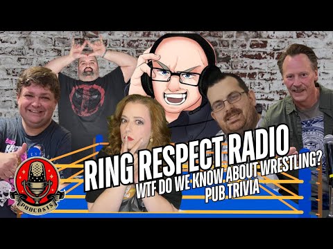 Ring Respect Radio - WTF Do We Know About Wrestling? Pub Trivia Christmas Edition