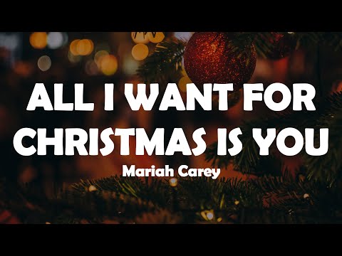 Mariah Carey - All I Want For Christmas Is You (Lyrics)