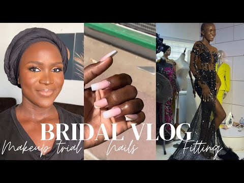 Makeup Trial Dress Fittings Nails and More || Bridal Vlog Episode 5