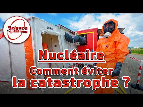 Nucléaire : Comment éviter la catastrophe ? - Science en questions