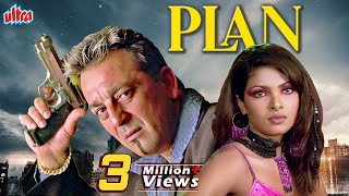 Plan Full Movie - प्लान (2004) - Sanjay Dutt - Priyanka Chopra - Sameera Reddy - Bollywood Action