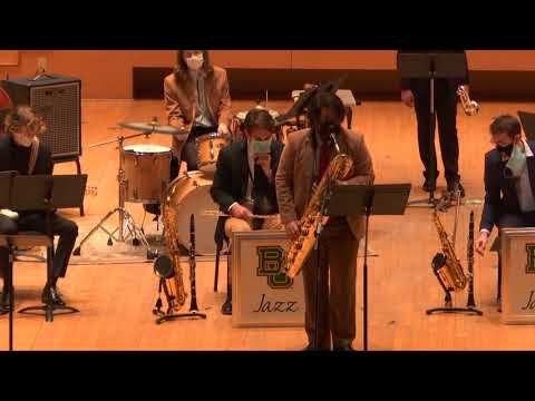 Baylor Jazz Ensemble, April 29th, 2021