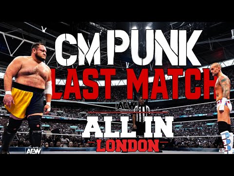 CM Punk Last Match In AEW - Cm Punk Vs Samoa Joe - AEW All In 2023 - Highlights .