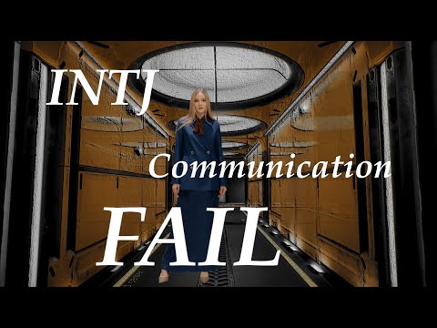 INTJ Communication Fail