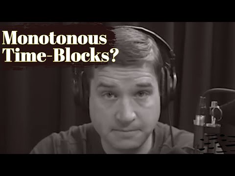 How Can I Prevent Monotony with my Time-Blocks?