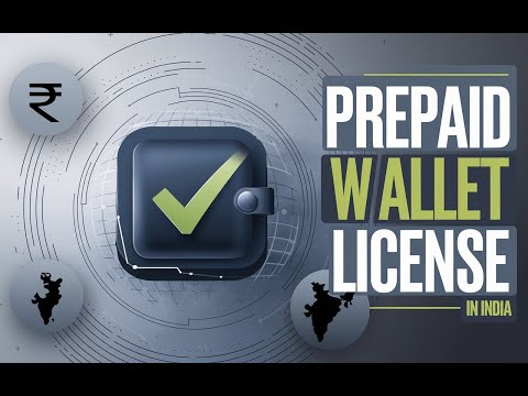 Prepaid Wallet License in India: A Step-by-Step Guide for 2024