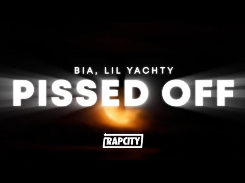 BIA, Lil Yachty - PISSED OFF (Lyrics)